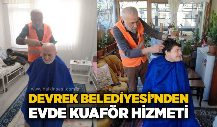 Devrek Belediyesi’nden evde kuaför hizmeti