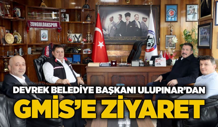 Devrek Belediye Başkanı Ulupınar’dan GMİS’e ziyaret