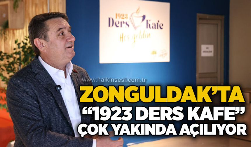 Zonguldak’ta “1923 Ders Kafe” çok yakında açılıyor