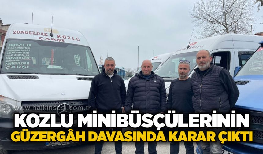 Kozlu minibüsçülerinin güzergâh davasında karar çıktı