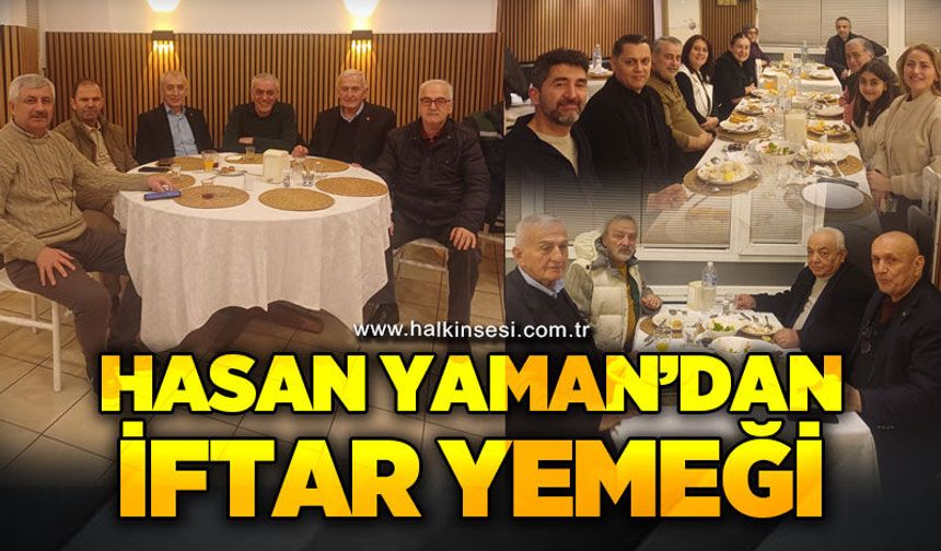 Hasan Yaman'dan iftar yemeği
