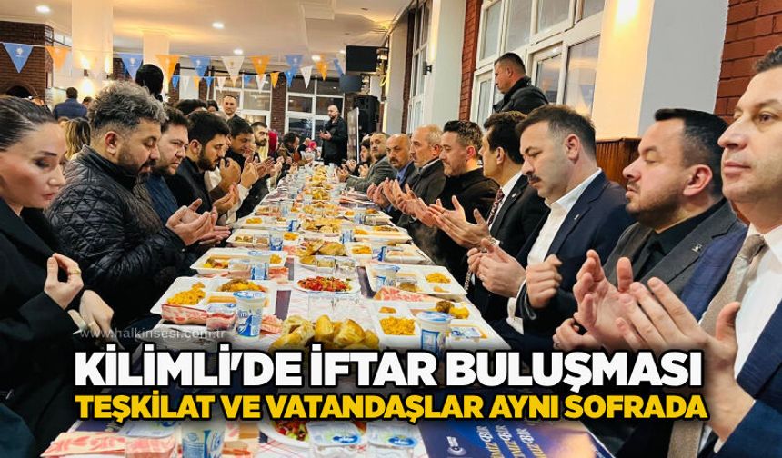 Kilimli’de iftar buluşması: Teşkilat ve vatandaşlar aynı sofrada