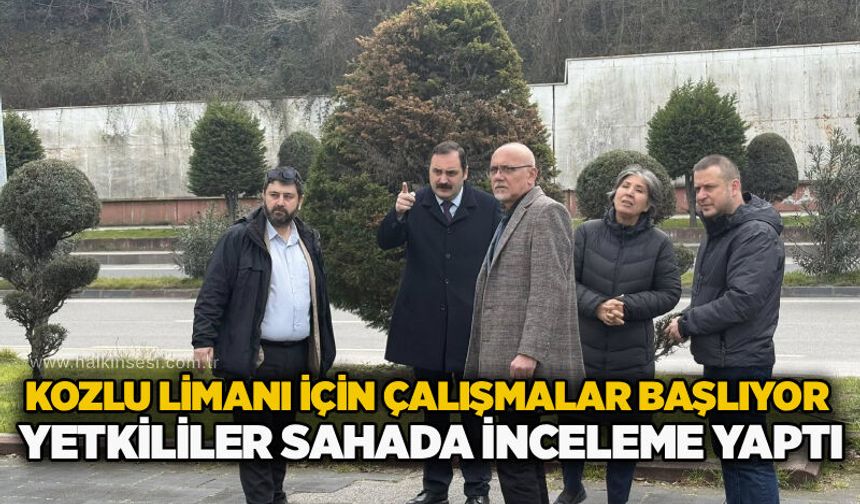 Kozlu Limanı için çalışmalar başlıyor: Yetkililer sahada inceleme yaptı