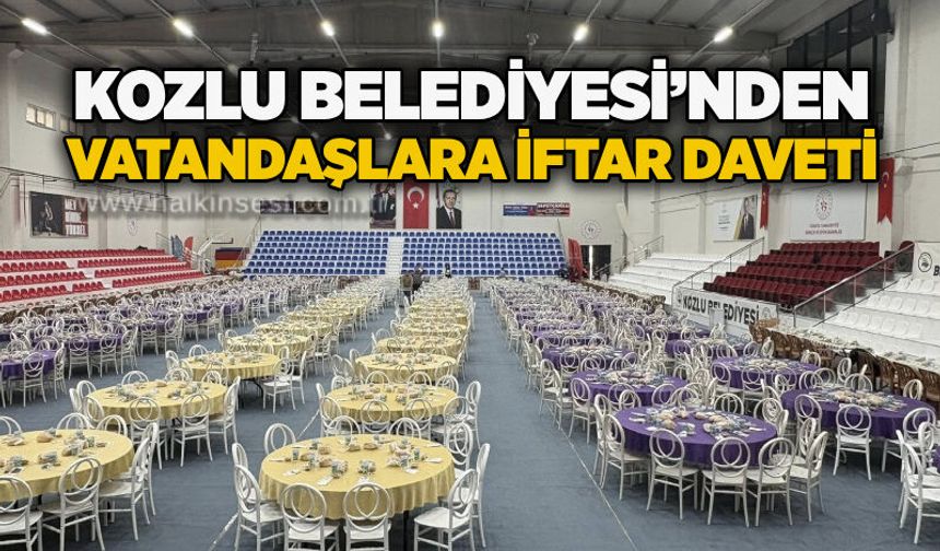 Kozlu Belediyesi’nden vatandaşlara iftar daveti