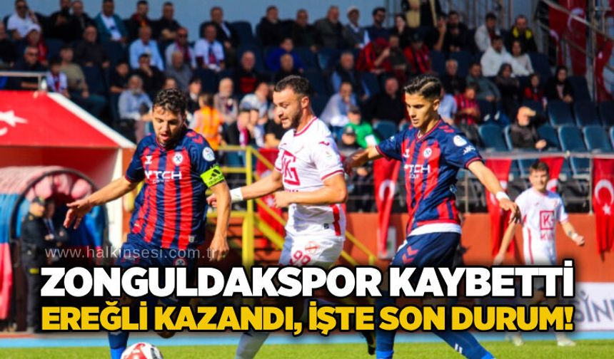 Zonguldakspor kaybetti, Ereğli kazandı, işte son durum!