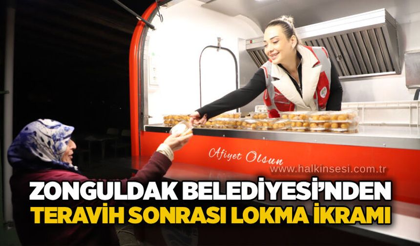 Zonguldak Belediyesi’nden teravih sonrası lokma ikramı