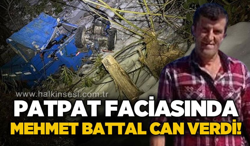 Patpat kazasında Mehmet Battal hayatını kaybetti