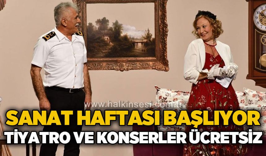 Sanat ve Kültür Haftası başlıyor: Tiyatro ve konserler ücretsiz