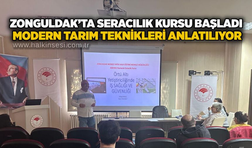 Zonguldak’ta seracılık kursu başladı: Modern tarım teknikleri anlatılıyor