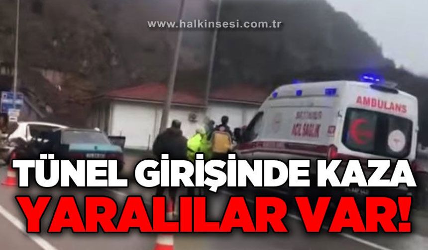 Tünelin girişinde kaza: Yaralılar var