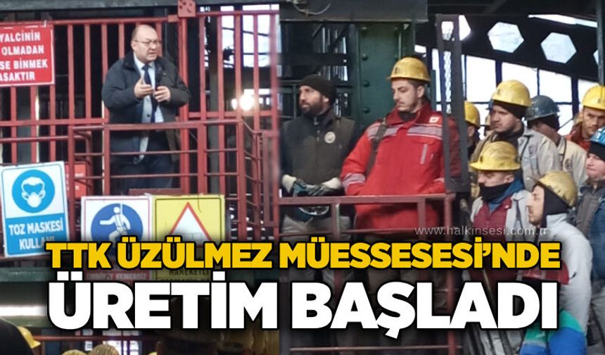 TTK Üzülmez Müessesesi’nde üretim başladı