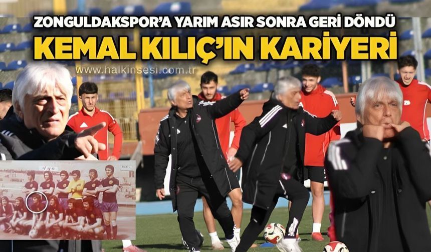 Zonguldakspor’a yarım asır sonra geri döndü, Kemal Kılıç’ın kariyeri…