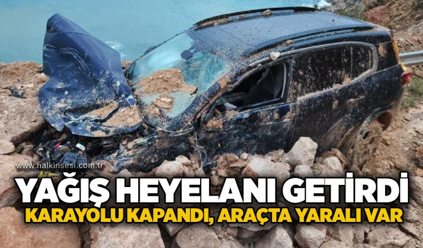 Yağış heyelanı getirdi: Karayolu kapandı, araçta yaralı var