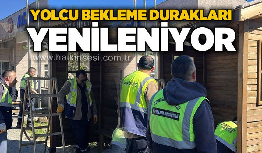 Yolcu bekleme durakları yenileniyor