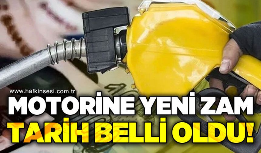Motorine yeni zam: Tarih belli oldu!
