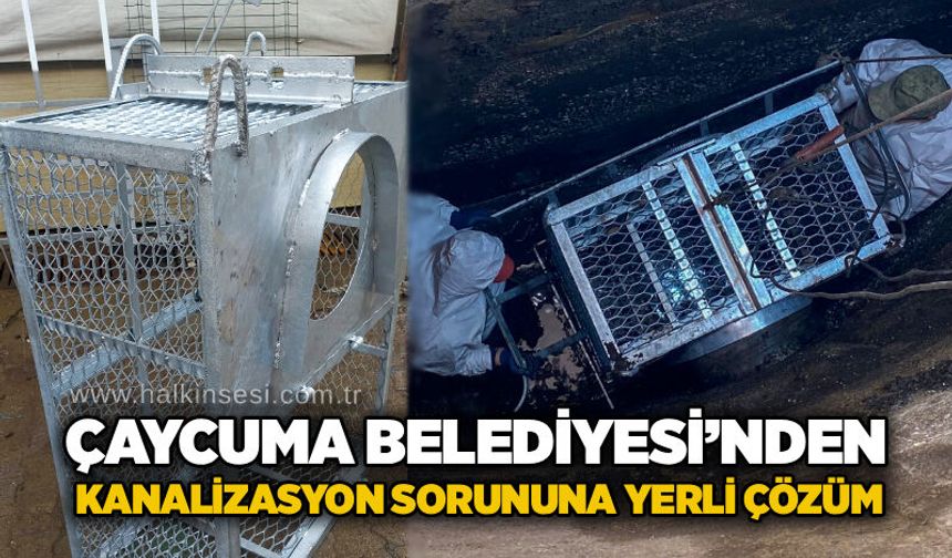 Çaycuma Belediyesi’nden kanalizasyon sorununa yerli çözüm