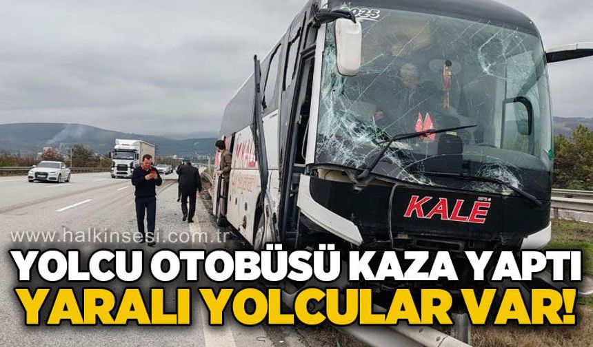 Yolcu otobüsü kaza yaptı: Yaralı yolcular var!