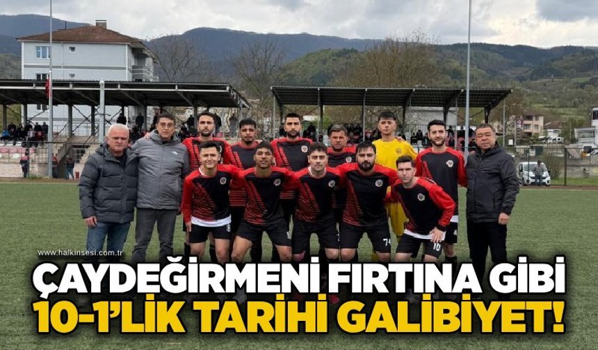 Çaydeğirmeni fırtına gibi: 10-1’lik tarihi galibiyet!
