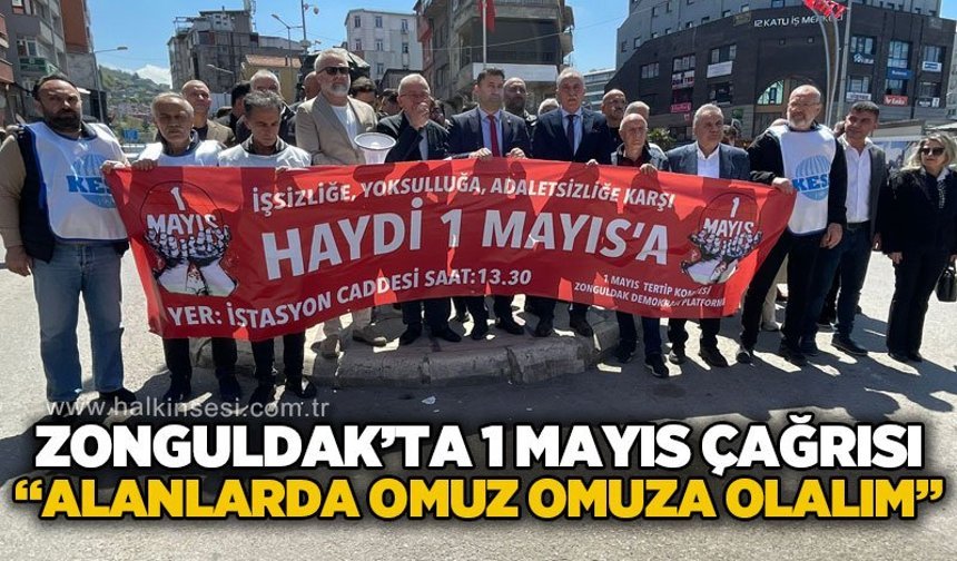 Zonguldak’ta 1 Mayıs çağrısı: “Alanlarda omuz omuza olalım"