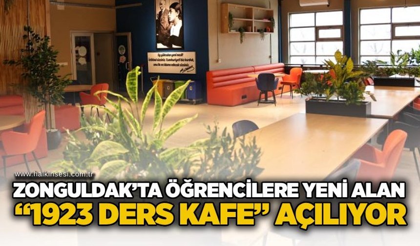 Zonguldak’ta öğrencilere yeni alan: “1923 Ders Kafe” açılıyor