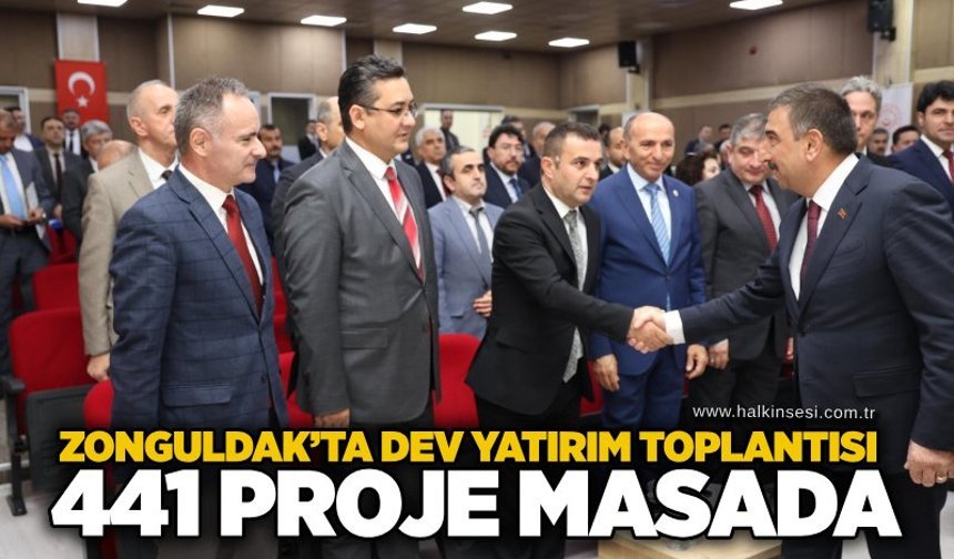 Zonguldak’ta dev yatırım toplantısı: 441 proje masada