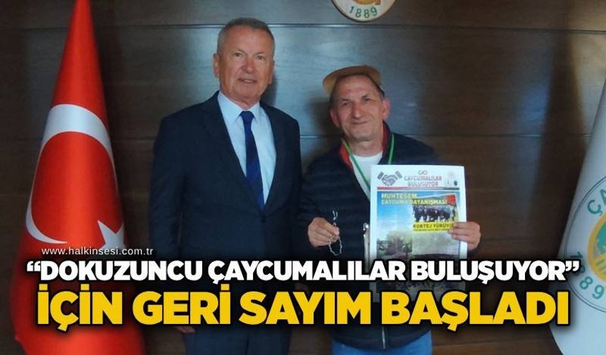 “Dokuzuncu Çaycumalılar buluşuyor” için geri sayım başladı
