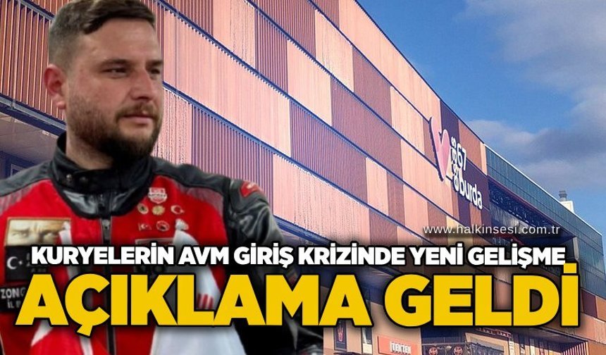 Kuryelerin AVM giriş krizinde yeni gelişme: Açıklama geldi