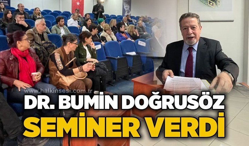 Dr. Bumin Doğrusöz seminer verdi