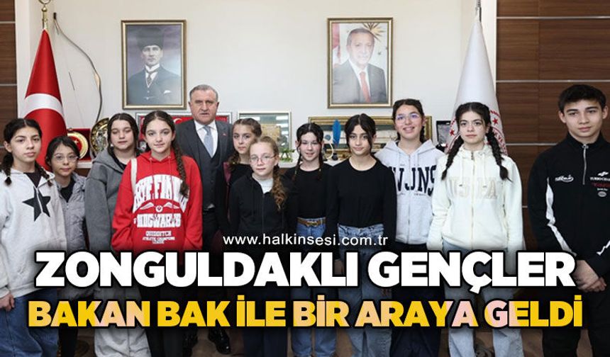 Zonguldaklı Gençler, Bakan Bak ile bir araya geldi...