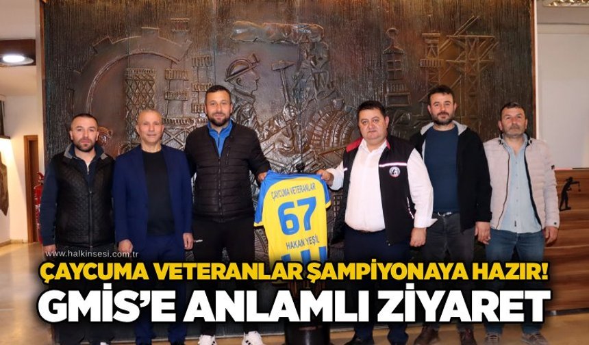 Çaycuma Veteranlar şampiyonaya hazır! GMİS’e anlamlı ziyaret
