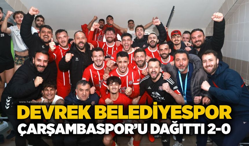 Devrek Belediyespor, Çarşambaspor’u dağıttı 2-0