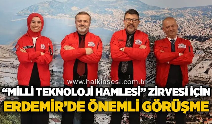 Zonguldak’ta “Milli Teknoloji Hamlesi Zirvesi” için Erdemir ile iş birliği görüşmesi