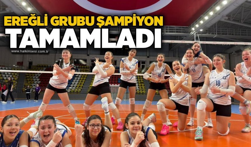 Ereğli grubu şampiyon tamamladı..