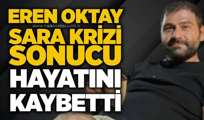Eren Oktay sara krizi sonucu hayatını kaybetti