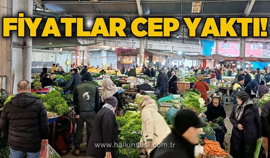 Fiyatlar cep yaktı