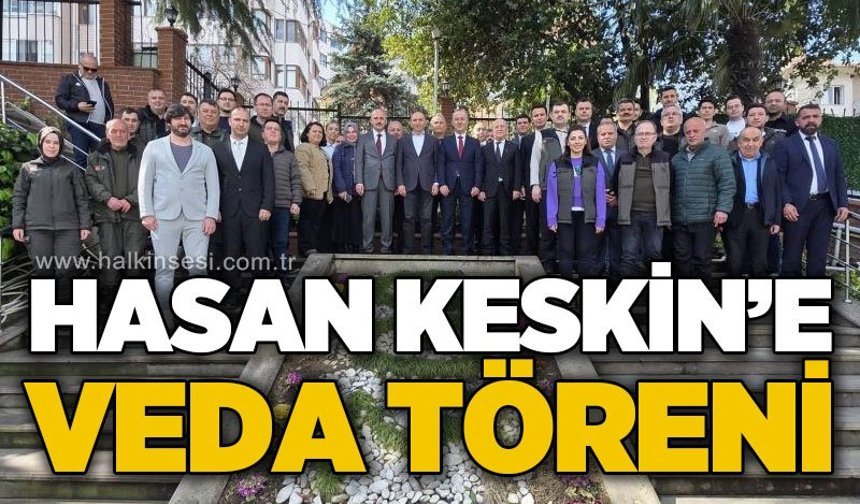 Orman Bölge Müdürlüğü'nde Hasan Keskin'e veda töreni