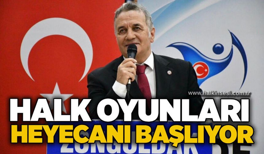 Halk oyunları heyecanı başlıyor