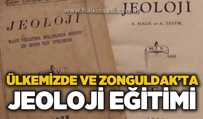 Ülkemizde ve Zonguldak'ta jeoloji eğitimi