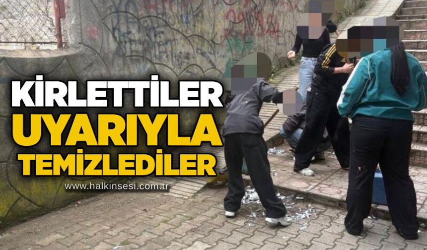 Kirlettiler, uyarıyla temizlediler