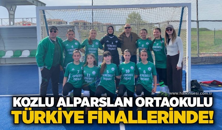 Kozlu Alparslan Ortaokulu Türkiye Finallerinde!