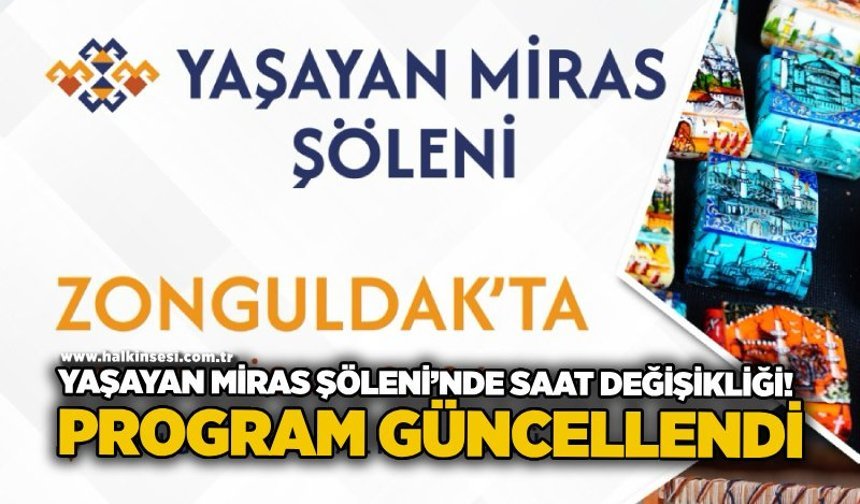 Yaşayan Miras Şöleni’nde saat değişikliği! Program güncellendi