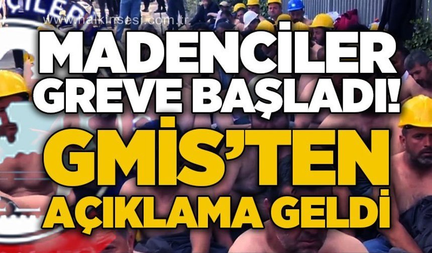 Madenciler greve başladı, GMİS'ten destek geldi!