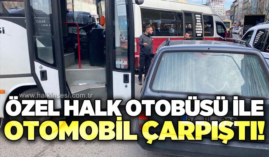 Zonguldak’ta Özel Halk Otobüsü ile otomobil çarpıştı