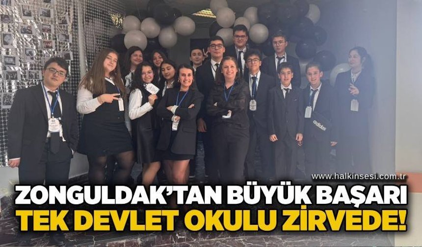 Zonguldak’tan büyük başarı: Tek devlet okulu zirvede!