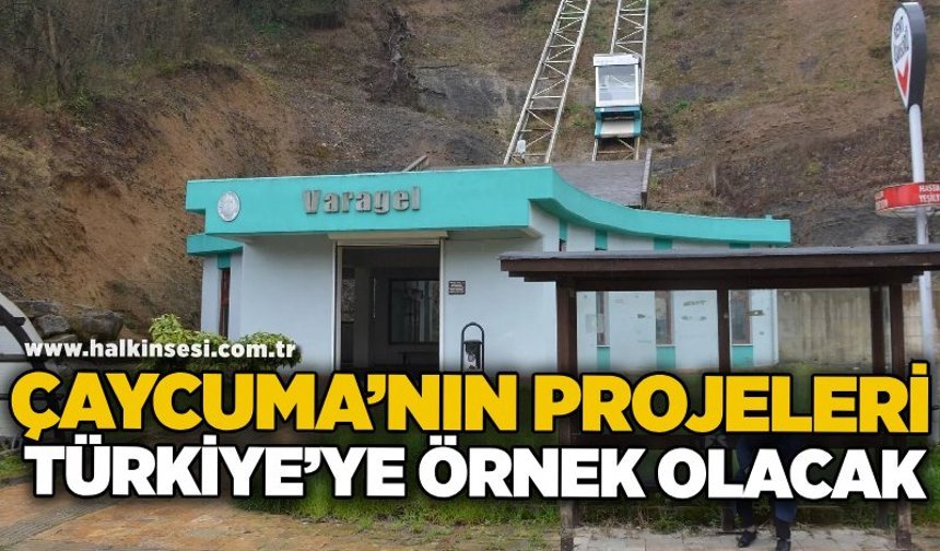 Çaycuma’nın Projeleri Türkiye’ye örnek olacak