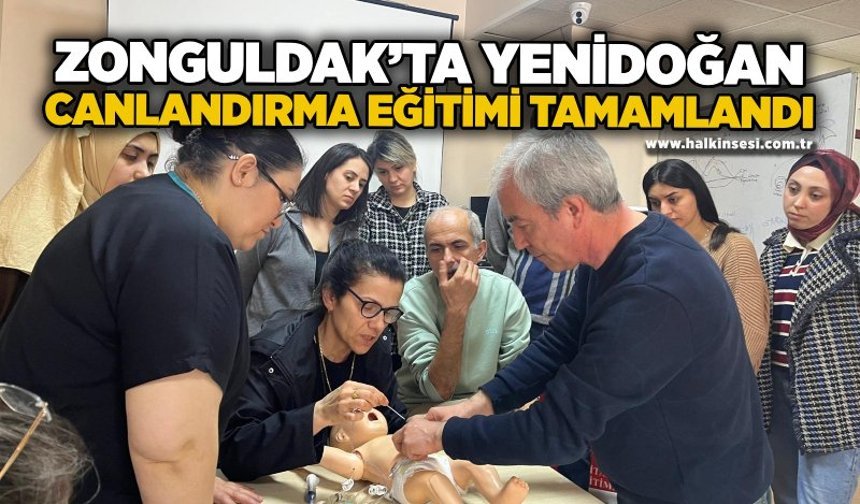 Zonguldak’ta Yenidoğan Canlandırma eğitimi tamamlandı