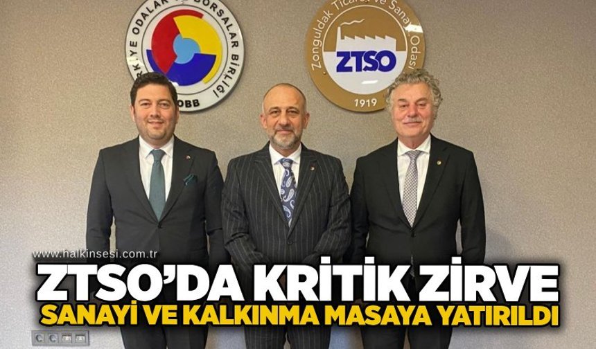ZTSO’da kritik zirve: Sanayi ve kalkınma masaya yatırıldı