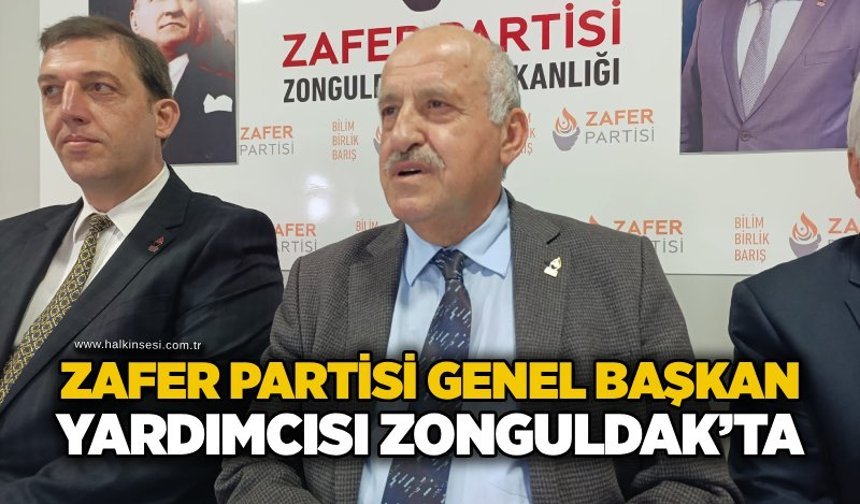 Zafer Partisi Genel Başkan Yardımcısı Zonguldak’ta