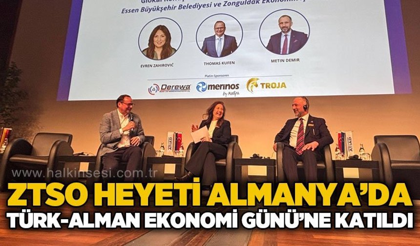 Zonguldak Ticaret ve Sanayi Odası heyeti Almanya’da: Türk-Alman Ekonomi Günü’ne katıldı