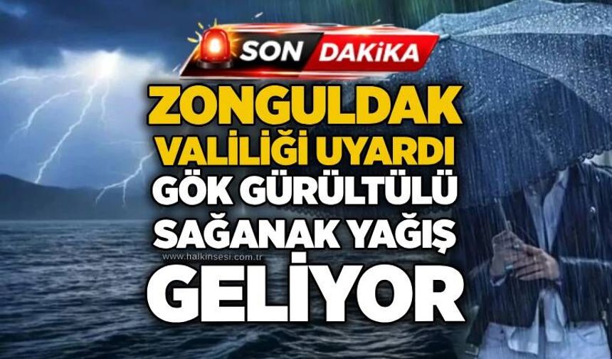 Zonguldak Valiliği uyardı: Gök gürültülü sağanak yağış geliyor